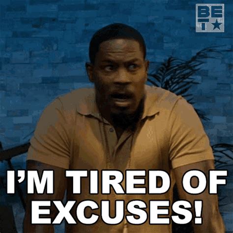 excuses gif